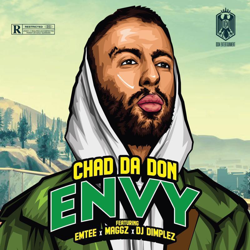 Chad Da Don – E.N.V.Y Ft. Emtee, Maggz And DJ Dimplez