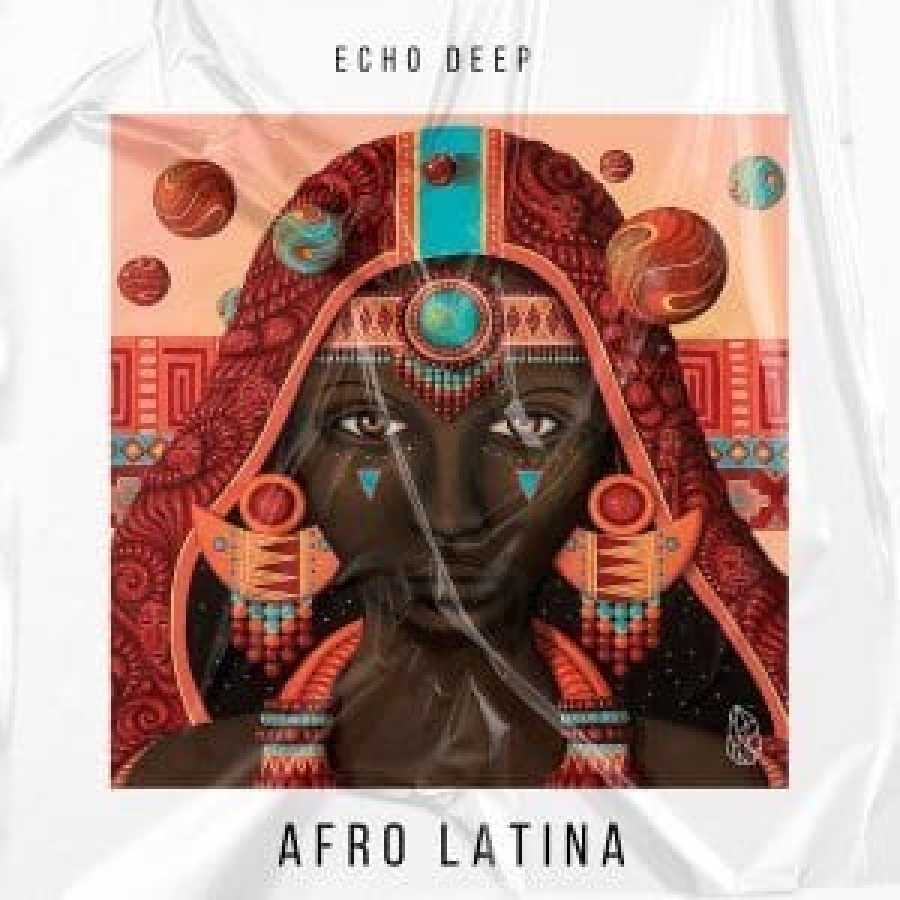 Echo Deep Drops Afro Latina (Original Mix) 1