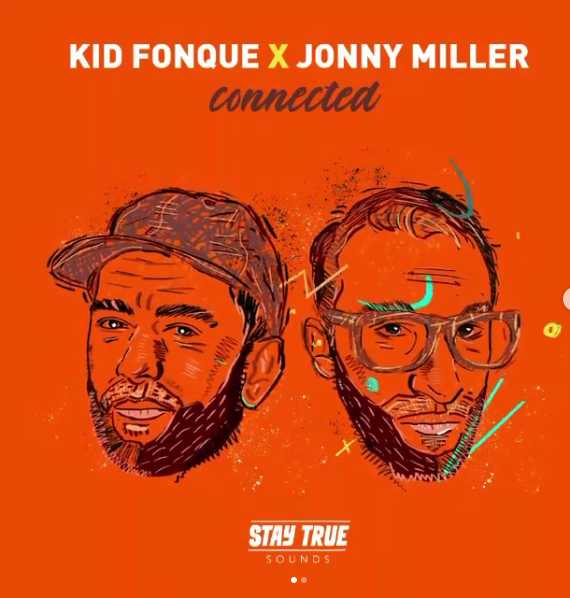 Kid Fonque &Amp; Jonny Miller Are &Quot;Connected&Quot; In New Album 1
