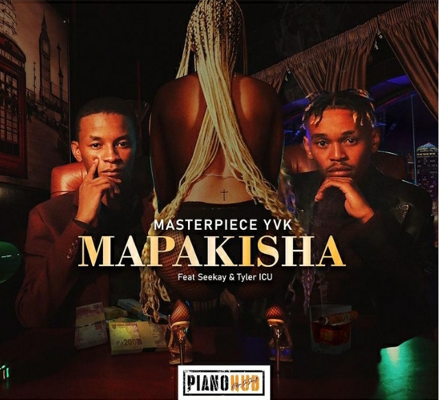 Masterpiece Yvk – Mapakisha Ft. Seekay & Tyler ICU