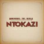 NaakMusiQ, TNS & Bluelle – Ntokazi