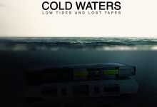Pdot O – Cold Waters (Low Tides & Lost Tapes)