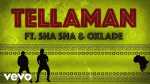Tellaman – Overdue ft. Sha Sha, Oxlade