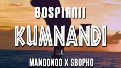 BosPianii – Kumnandi ft. Manqonqo & Sbopho