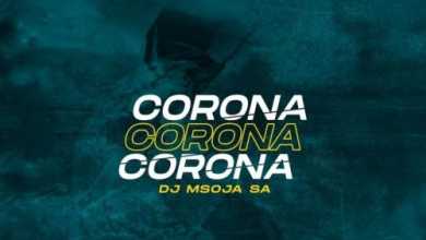 DJ Msoja SA – Corona (Afro Tech)