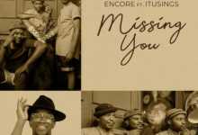 Encore – Missing You ft. ItuSings