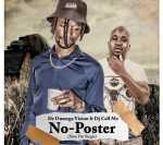 Dr Oumega Vision Premieres No Poster Ft. DJ Call Me