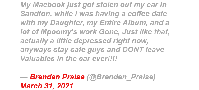 Brenden Praise Depressed After Losing Macbook, Album &Amp; Other Valuables 2