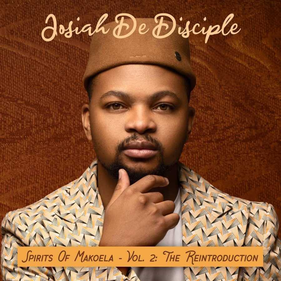 Josiah De Disciple Shares Album Tracklist For ‘Spirit Of Makoela Vol. 2 (The Reintroduction)’