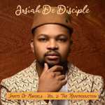 Josiah De Disciple’s Much Anticipated “Spirits Of Makoela Vol. 2: The Reintroduction” Album Drops Soon
