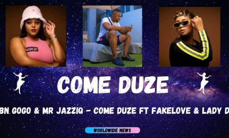 Mr Jazziq & DBN gogo – Come Duze Ft. Lady Du
