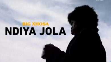 Big Xhosa – Ndiyajola 15