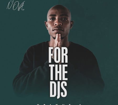 DJ Nova SA – For The DJs Vol. 1 EP