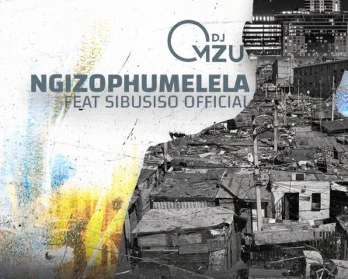 Dj Mzu - Ngizophumelela Ft. Sibusiso 1