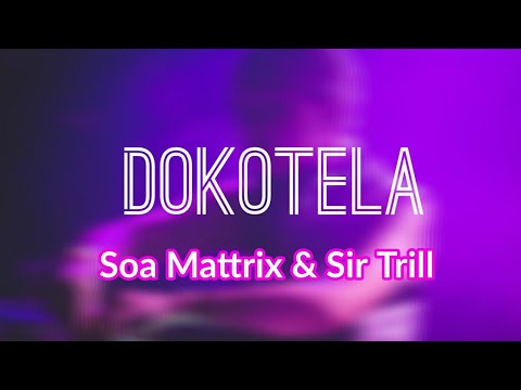 Soa Mattrix – Dokotela Ft. Sir Trill (Leak) 1