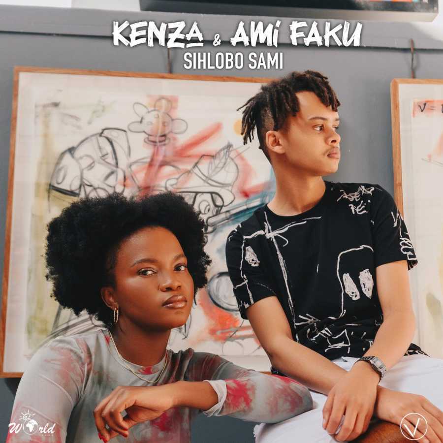 Kenza & Ami Faku – Sihlobo Sami