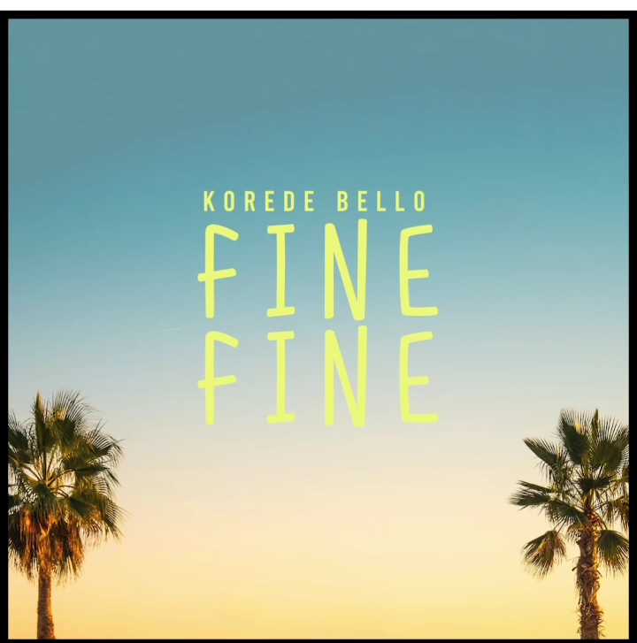 Korede Bello Is “Fine Fine” In New Song