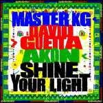 Master KG To Drop “Shine Your Light” With David Guetta And Akon