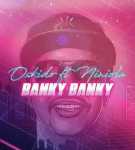 Oskido – Banky Banky Ft. Niniola