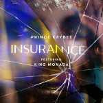 Prince Kaybee – Insurance (Edit) Ft. King Monada