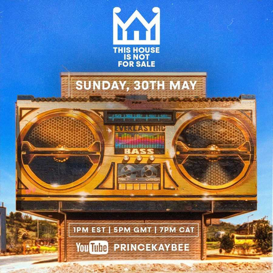 Prince Kaybee – This House Is Not For Sale Episode 3 Mix