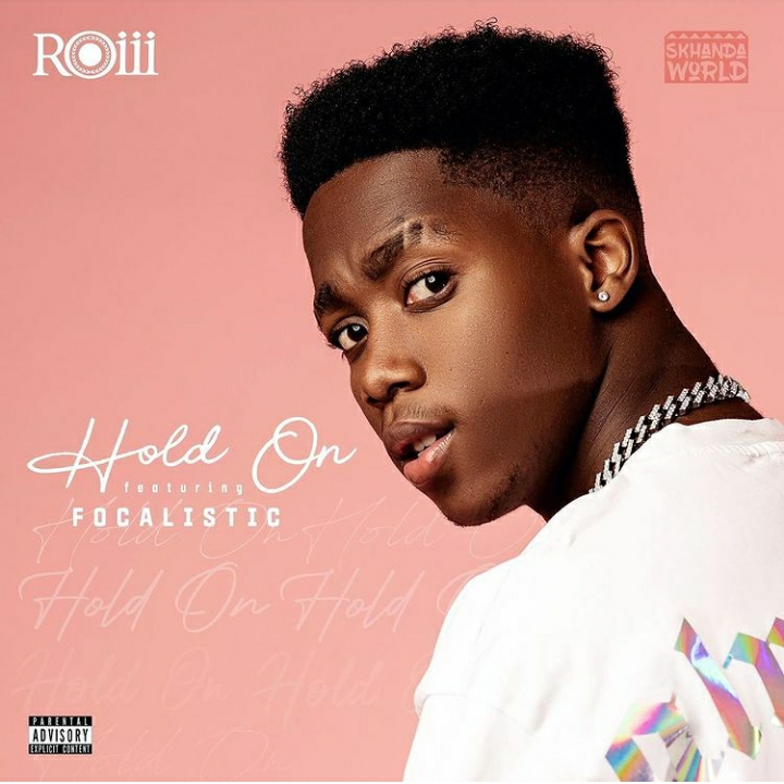 Skhanda World’s Roiii To Debut “Hold On” (Feat. Focalistic) This Friday