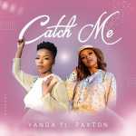 Yanga Sobetwa – Catch Me Ft. Paxton