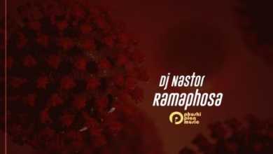 Dj Nastor – Ramaphosa Ft. Tsholo 1