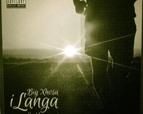 Big Xhosa - Ilanga Ft. Sos 1