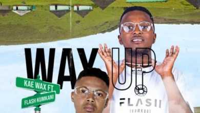 Kae Wax – Way Up ft. Flash Ikumkani
