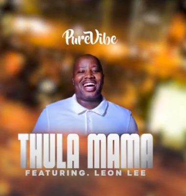 PureVibe – Thula Mama ft. Leon Lee