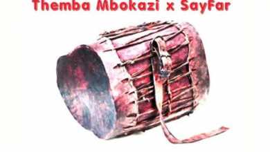 Themba Mbokazi &Amp; Sayfar – Siyabelesela 10