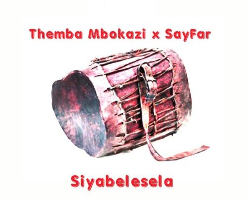Themba Mbokazi &Amp; Sayfar – Siyabelesela 1