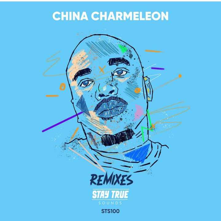 China Charmeleon – Remixes Stay True Sounds Album