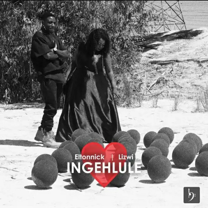 Eltonnick Releases New Single “Ingehlule” featuring Lizwi