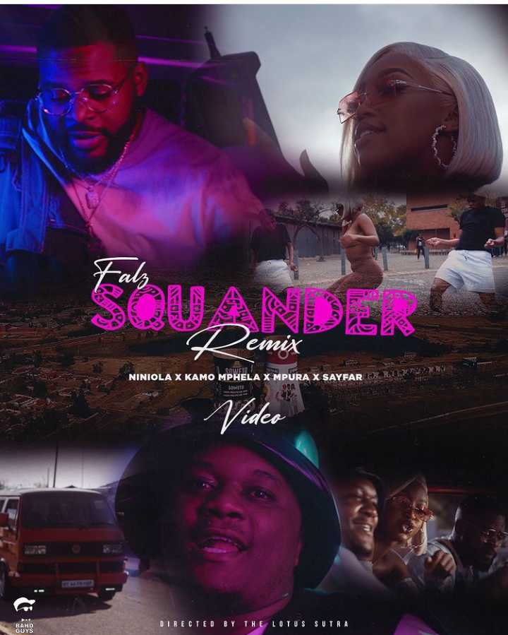 Falz, Kamo Mphela & Mpura Ft. Sayfar – Squander (Remix) Video