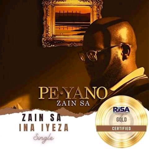 “Ina Iyeza” By Zain Sa Has Been Certified Gold By Risa 2