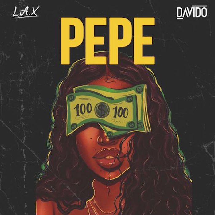 L.A.X Drops “Pepe” Featuring Davido