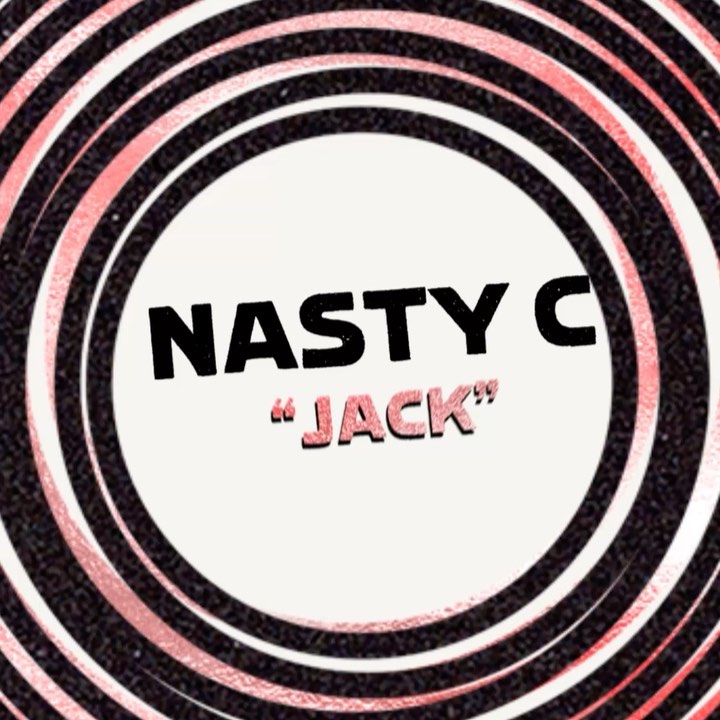 Nasty C - Jack 1