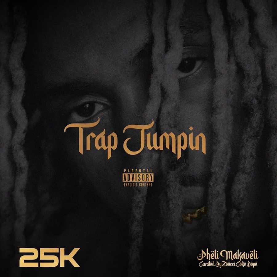 25K – Trap Jumpin