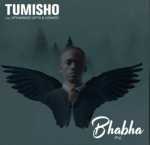 Tumisho – Bhabha (Fly) ft. Mthandazo Gatya & Comado