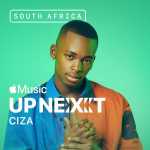Ciza Announced As Apple Music Up Next Artist In South Africa