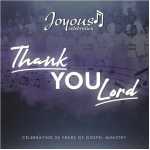 Joyous Celebration – Thank You Lord (Celebrating 25 Years Of Gospel Ministry) (Live / Edit)