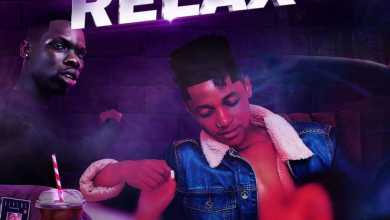 Khumz – Relax Ft. Blxckie