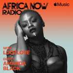Apple Music’s Africa Now Radio With LootLove This Sunday With Amanda Black