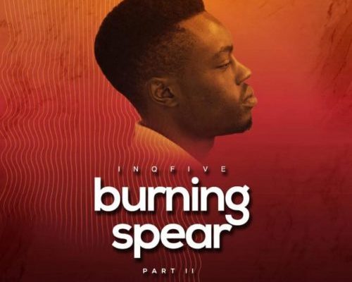 Inqfive – Burning Spear (Vol.2) 1