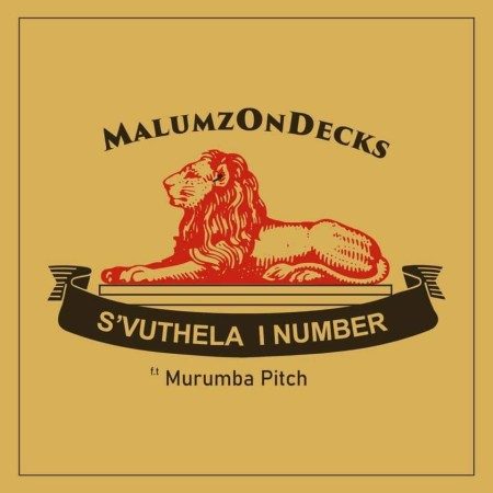 Malumz On Decks – S’vuthela Inumber Ft. Murumba Pitch 1