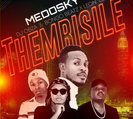 Medosky – Thembisile Ft. Dj Obza, Leon Lee &Amp; Bongo Beats 1