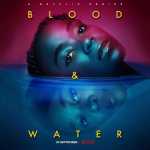 Blood & Water Season 2 Returns September 24th – See Trailer