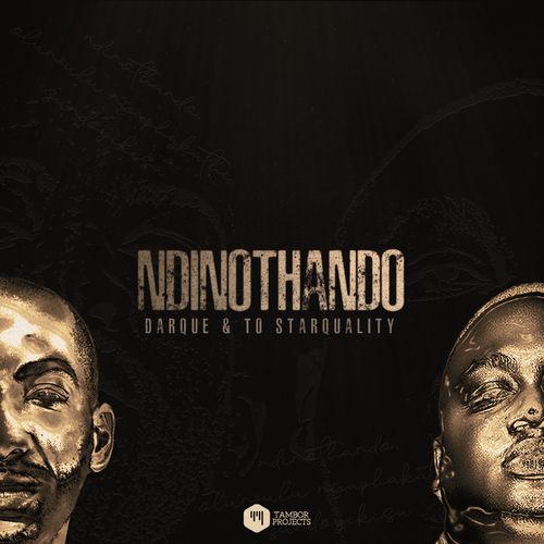 Darque – Ndinothando Ft. TO Starquality